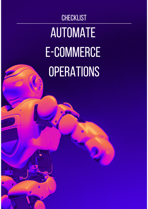 Automate E-Commerce Operations – Complete Scaling Checklist
